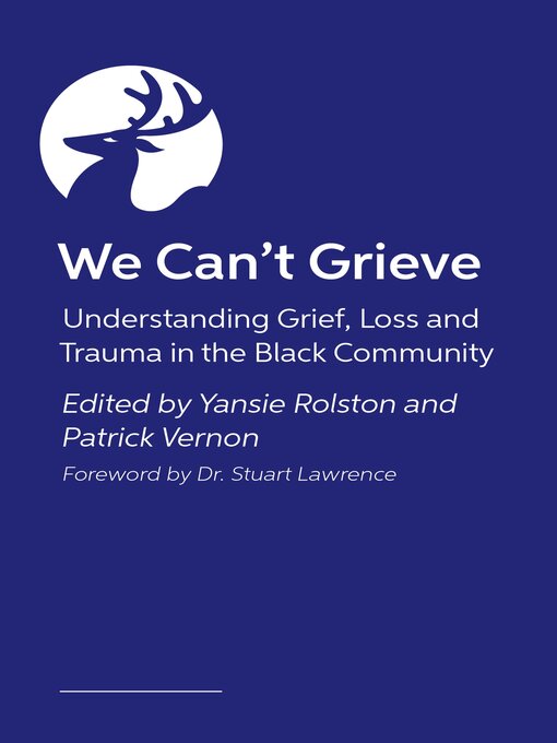 Title details for Black Grief and Healing by Yansie Rolston - Available